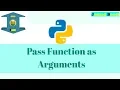 Pass Function as argument Python tutorial