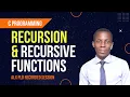 Recursion Recursive functions in C Programming ALX PEER DISCUSSION
