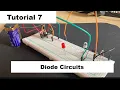 Practical Electronics - Tutorial 7 Diode Circuits
