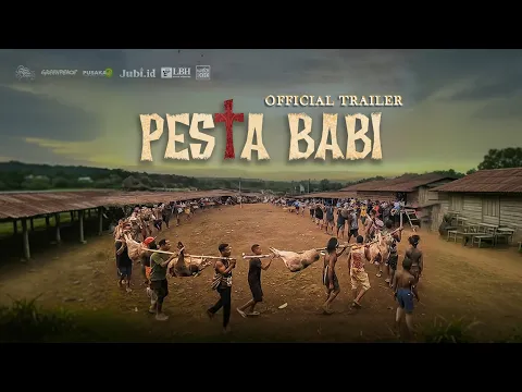 PESTA BABI (Official Trailer)