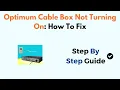 Optimum Cable Box Not Turning On How To Fix
