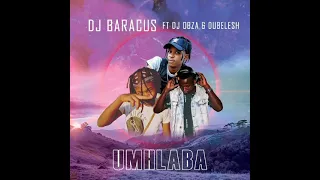 dj baracus ft dj obza and dubelesh umhlaba