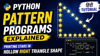 Python Pattern Programs Explained Printing Stars in Hollow Right Triangle Shape Tutorial in Hindi