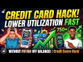 Credit Card Hack Lower Your Credit Utilization FAST Without Paying Off Your Entire Balance