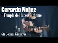 Download Lagu Templo del lucero theme| Composed by Gerardo Nuñez | Gtr Joonas Widenius