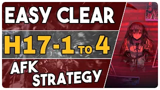H17-1 + H17-2 + H17-3 + H17-4 | AFK Easy Strategy | Chapter 17 Hell Stages【Arknights】