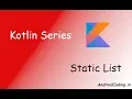 Android Kotlin Static List Tutorial Static List android coding