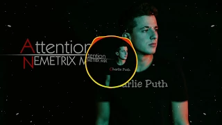 Charlie Puth Attention Nemetrix Reggaeton Mix 
