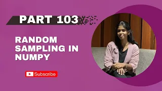 Part 103 Random Sampling in NumPy Python Tutorial