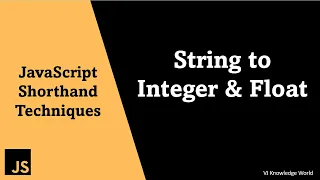 String to Integer Float JavaScript Shorthand Techniques