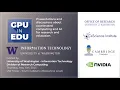 GPU in EDU - Session Empowering Research with GPU Computing Services Support from UW-IT RC