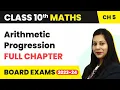 Arithmetic Progression - Full Chapter Explanation NCERT Solutions Class 10 Maths Ch 5 2022-23