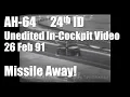 AH-64 24th ID Destroys Tanks Artillery BMP Unedited In-Cockpit Feb 26 1991 Apache Helicopter