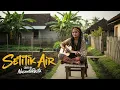 Lagu Setitik Air | Cover Reggae Version Syahdu \u0026 Menenangkan Hati