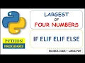Python Program to Find Greatest Among 4 Numbers