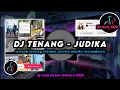 DJ Tenang - Judika Remix Viral TikTok Terbaru 2025 Full Bass