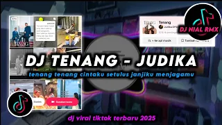 dj tenang judika remix viral tiktok terbaru 2025 full bass