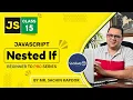 Nested If In Javascript Lecture 15