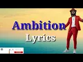 Yakasta(Bush Lawd)Ambition lyrics
