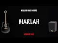 Lagu Biarlah - Killing Me Inside (Karaoke Gitar + Cajon + Chord) Lower Key