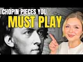 15 CHOPIN pieces EVERY pianist should play Beginner to Advanced