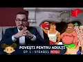 Lagu Mincu | Povesti pentru adulti | Episodul 1 - Steagul rosu