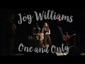 Joy Williams - One and Only