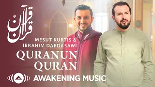 Download Mesut Kurtis \u0026 Ibrahim Dardasawi - Quranun Quran | مسعود كرتس \u0026 إبراهيم الدردساوي - قرآنٌ قرآن MP3