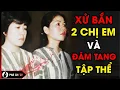 Download Lagu Bí Ẩn Ngày Xử Bắn 2 Chị Em Nữ Tử Tù Và Đám Tang Tập Thể Tử Tù | Phá Án TV