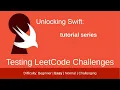 Testing LeetCode Challenges Using Swift