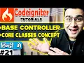 Codeigniter Mini Project Tutorial in Base Controller Core Classes concept Part-21
