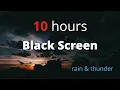 Download Lagu 10 Hrs (NO ADS) of Light Rain and Thunder with Black Screen