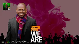 from where we are kayode omosa