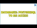Databases PostgreSQL to MS Access