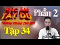 Download Lagu Tập 34 Hắc Ám Tây Du 2 – Thương Khung Thế Giới