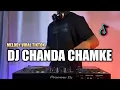 Download Lagu Dj chanda chamke tiktok x melody lanjut viral tiktok terbaru 2021 full bass