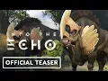 Into the Echo - Teaser Trailer