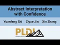 PLDI 26 Abstract Interpretation with Confidence