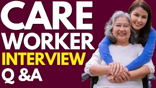 Top 20 Care Worker Interview Questions and Answers for 2026
