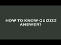 How to know quizizz answer