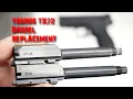 Taurus TX22 Replacement Barrel and an Extra Issue