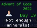 Advent of Code 2022 Day 19