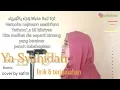 Download Lagu Ya Syahidan cover by Safitri. Remix. Lirik \u0026 terjemahan