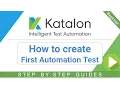 Katalon Studio 4 - How to create First Automation Test