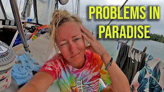 Problems in Paradise – Boat Life is TOUGH! – Episode 54