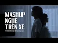 Download Lagu Top 20 Bản Nhạc Mashup Bất Hủ - Nhạc Lofi Chill 8x 9x | Top Những Bản Lofi Xưa Nghe Hoài Niệm
