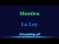 La Ley  Mentira  Karaoke 4K