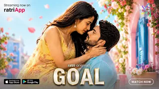 Goal | Promo | Playing Now | To Watch Full Video Download & Subscribe RATRI App Now