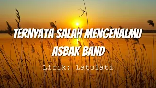 Download Asbak Band - Ternyata Salah Mengenalmu (Lirik Video) MP3