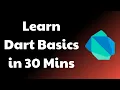 Learn Dart Basics in 30 Mins